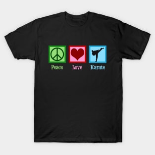 Peace Love Karate T-Shirt